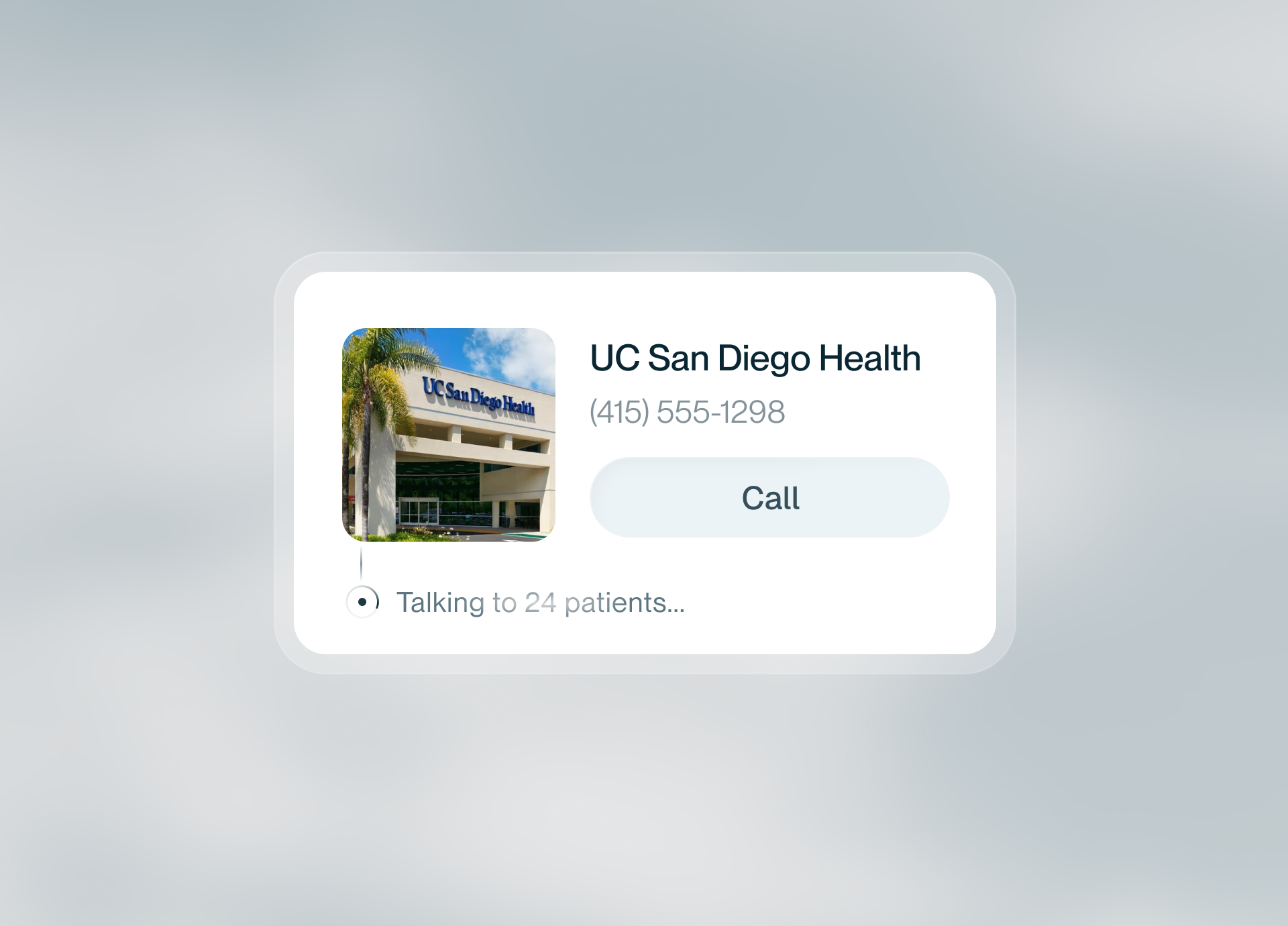 UC San Diego Health contact card with a Call button and a status reading &lsquo;Talking to 24 patients&hellip;&rsquo;.
